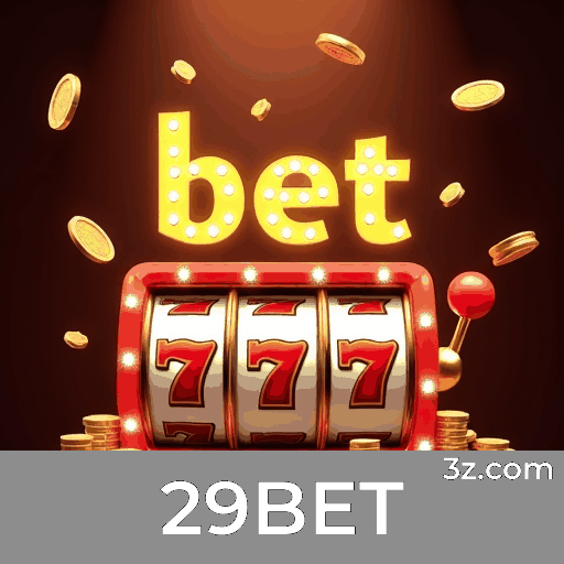 29BET: Plataforma Confiável e Entretenimento Seguro
